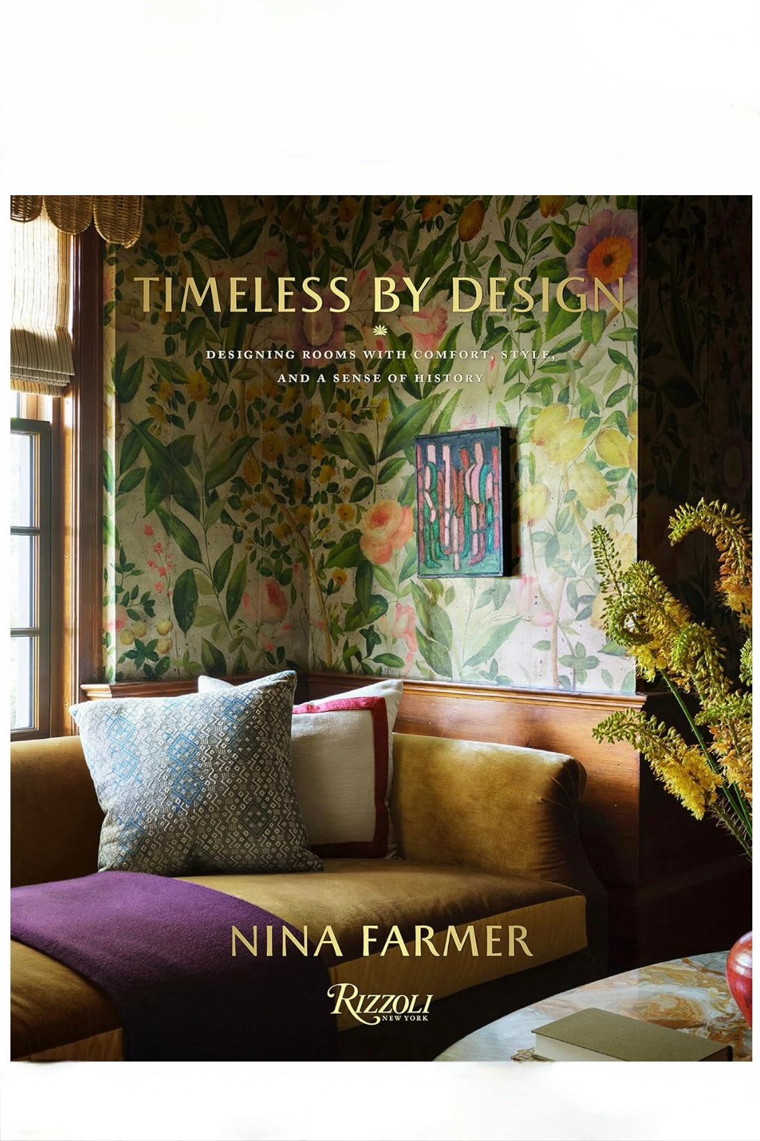 Timeless by Design: Designing Rooms with Comfort, Style, and a Sense of History